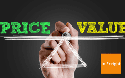 Why You Should Look For Value Over Price in Freight